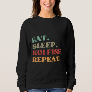 Sweatshirt Mangez Sleep Koi Poisson Répétez La Citation Meill