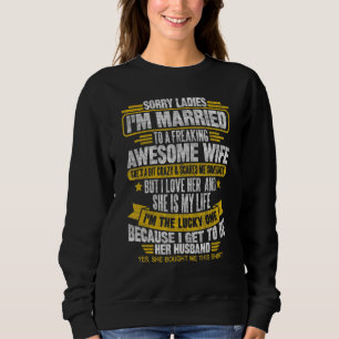 Sweatshirt Mari Désolé Dames Je suis marié à un fou