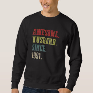 Sweatshirt Mari stupéfiant depuis 1991 31 Mariage anniversair