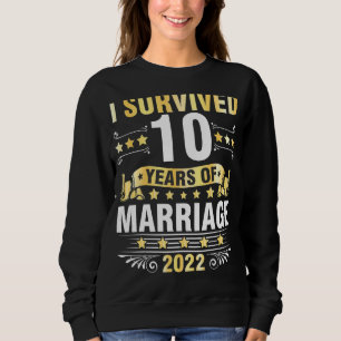 Sweatshirt Mariage De Mari J'Ai Survécu À 10 Ans De Mariage
