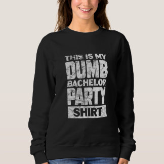 Sweatshirt Mariage du marié C'est ma fête d'enterrement de vi