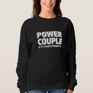 Sweatshirt Marié 61 ans Couple de puissance 61e anniversaire