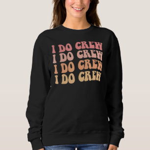 Sweatshirt Mariée Enfants Je Fais Équipage Rétro Enterrement