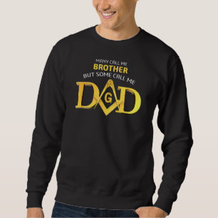 Sweatshirt Masonic Certains M'Appelent Papa Carré Amp Compass