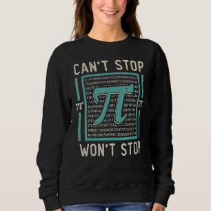Sweatshirt Math Drôle Pi Ne Peut Pas Arrêter Pi Won T Arrêter