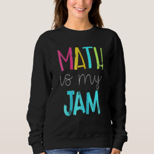 Sweatshirt Math Est Mon Jam Math Enseignant Équipe Enseignant