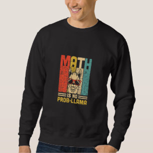 Sweatshirt Math n'est pas Prob Llama Math Llama Enseignant