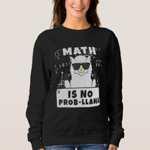 Sweatshirt Math n'est pas Prob Llama Mathématiques Math