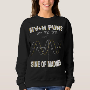 Sweatshirt Math Puns Sont La Première Sine De Folie Math