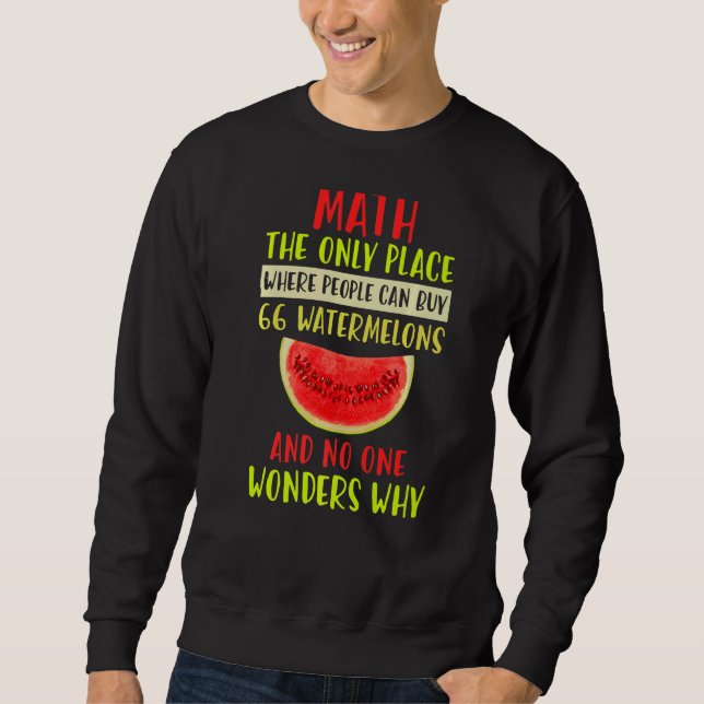 Sweatshirt Maths et pastèques Mathématiques Numéro de calcul (Devant)