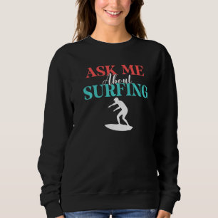 Sweatshirt Me Demander À Propos Surf Hobby Wake Surfer