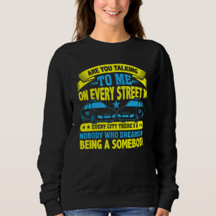 Sweatshirt Me Parlez-Vous Sur Chaque Rue Chauffeur De Taxi