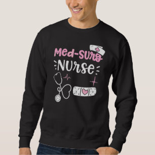 Sweatshirt Med Surg Med Surg