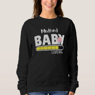 Sweatshirt Medford Native Pride Funny State Baby Parent Mom D