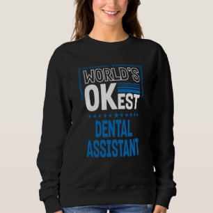 Sweatshirt Meilleur Assistant Dentaire Hygiéniste Dentaire Hu