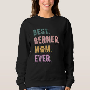 Sweatshirt Meilleur Berner Maman Ever Bernese Mountain Dog Mo