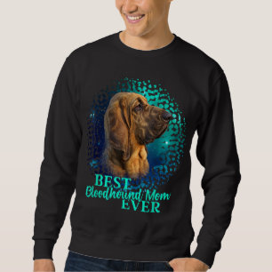 Sweatshirt Meilleur Bloodhound Maman Ever Chien Propriétaire