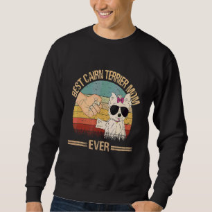 Sweatshirt Meilleur Cairn Terrier Maman Ever Chien Maman Fête