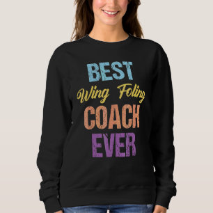 Sweatshirt Meilleur Coach Wing Foling Ever Surfeur Wingfoil