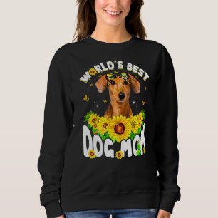 Sweatshirt Meilleur Dachshund Chien au monde Maman Fête des M
