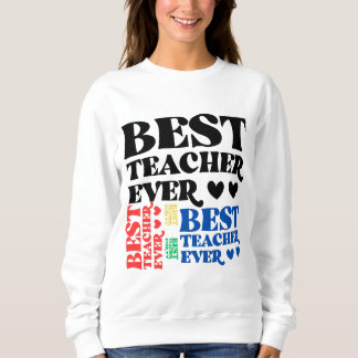 Sweatshirt meilleur enseignant jamais