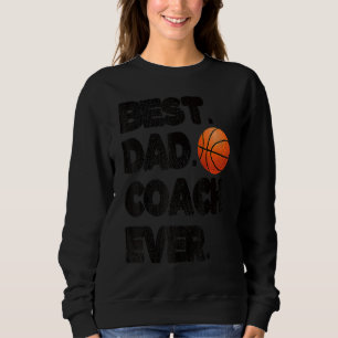 Sweatshirt Meilleur Entraîneur De Basketball Papa Toujours En