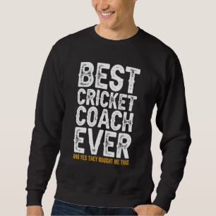 Sweatshirt Meilleur entraîneur de tous les temps et m'a achet