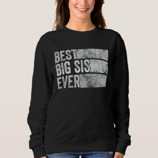 Sweatshirt Meilleur Grand Sis Jamais Grande Soeur Funny Frère