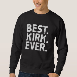 Sweatshirt Meilleur. Kirk. Jamais. L'idée du père des hommes 