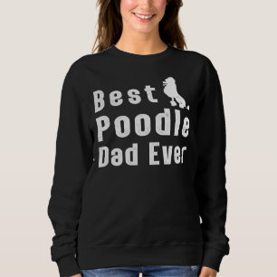 Sweatshirt Meilleur papa de caniche jamais