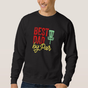 Sweatshirt Meilleur papa par Par Disc Golf Frisbee Frolf