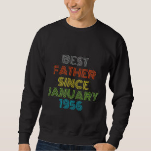 Sweatshirt Meilleur Père depuis janvier 1956 Cool présent