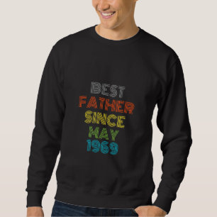 Sweatshirt Meilleur Père depuis mai 1969 Cool présent