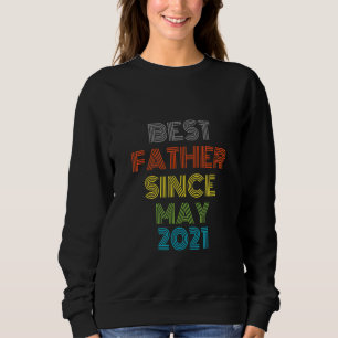 Sweatshirt Meilleur Père depuis mai 2021 Cool présent