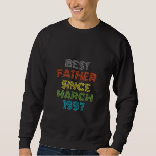 Sweatshirt Meilleur Père depuis mars 1997 Cool présent