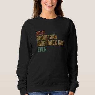 Sweatshirt Meilleur père Rhodesian Ridgeback de tous les temp