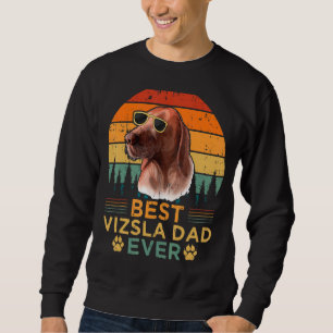 Sweatshirt Meilleur Style Rétro Mens Vizsla Papa Jamais Fête