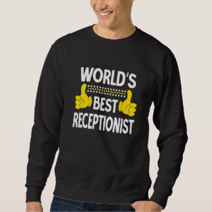 Sweatshirt Meilleur titre de poste de réceptionniste au monde
