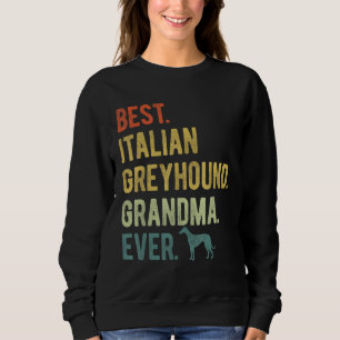 Sweatshirt Meilleure grand-mère de lévriers italiens de tous 