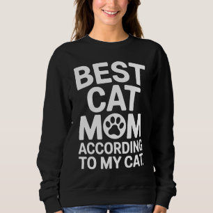 Sweatshirt Meilleure Maman de Chat Selon Mon Chat Cadeau