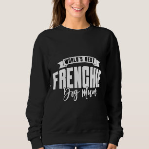 Sweatshirt Meilleure maman de chien français
