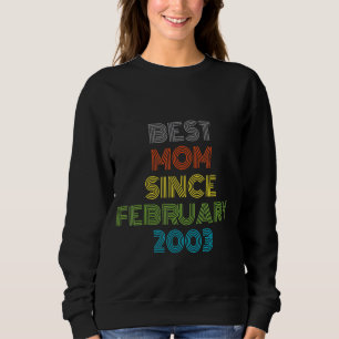 Sweatshirt Meilleure maman depuis février 2003 Cool présent
