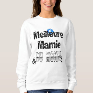Sweatshirt Meilleure Mamie du Monde
