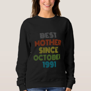 Sweatshirt Meilleure mère depuis octobre 1991 Cool présent