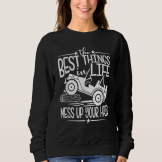 Sweatshirt Meilleures Choses de la Vie Décoiffent Votre Cheve
