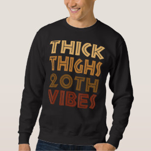 Sweatshirt Melanin Anniversaire Épais cuisses 20ème Vibes Noi