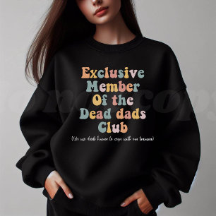 Sweatshirt Membre exclusif du club des papas morts