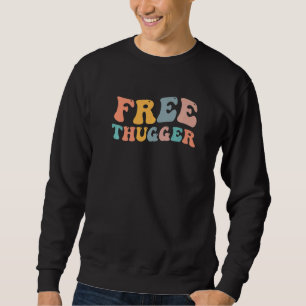 Sweatshirt Mème hip hop gratuit Thugger blague virale musique