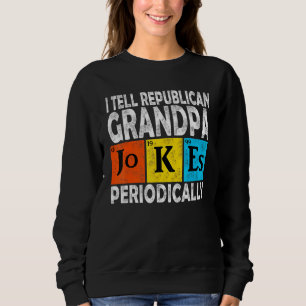 Sweatshirt Mens Chemist Vintage Je dis Républicain Grand-pa J