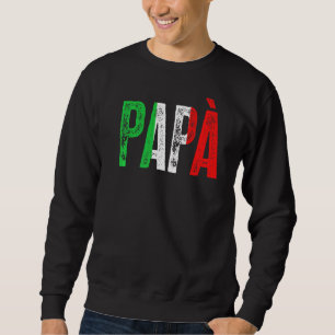 Sweatshirt Mens Culture italienne Famille Italie Né Papà